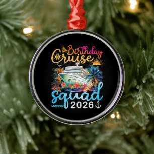 Birthday Cruise Squad 2026 Metal Ornament