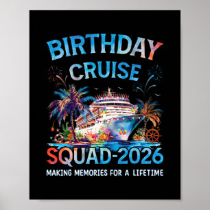 Birthday Cruise Squad 2026 Party Crew On Board Shi Poster