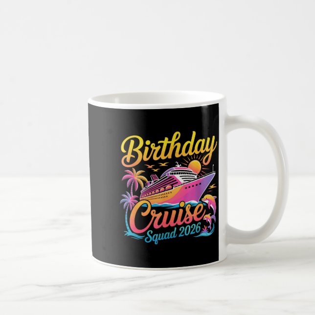 Birthday Cruise Squad 2026 Vacation Summer Trip Fa Coffee Mug (Right)