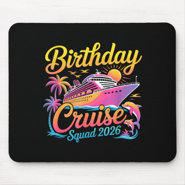 Birthday Cruise Squad 2026 Vacation Summer Trip Fa Mouse Pad (Front)