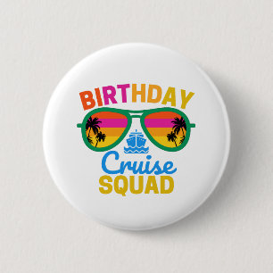 Birthday Cruise Squad 6 Cm Round Badge