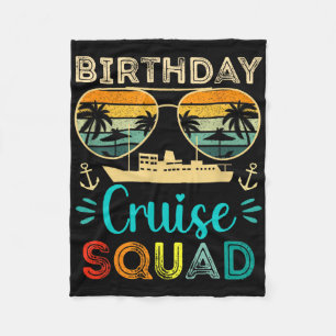 Birthday Cruise Squad Birthday Vacation Cruise Squ Fleece Blanket