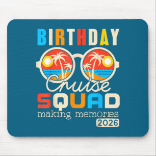 Birthday cruise squad crew family vacation 2026 mouse pad