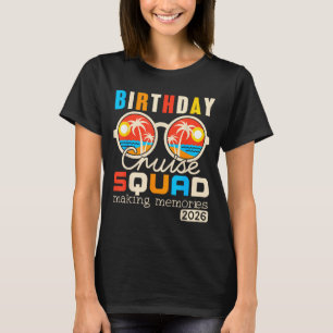 Birthday cruise squad crew family vacation 2026 T-Shirt