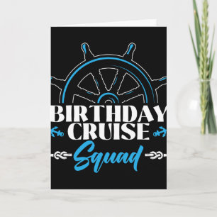 Birthday Cruise Squad Cruising Boating Family Grou Card