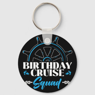 Birthday Cruise Squad Cruising Boating Family Grou Key Ring