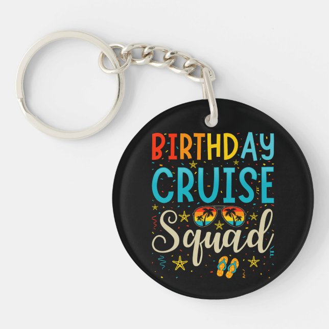 Birthday Cruise Squad Cruising Vacation Acrylic Key Ring (Front)