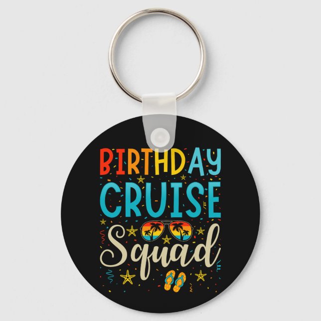 Birthday Cruise Squad Cruising Vacation circle Key Ring (Back)