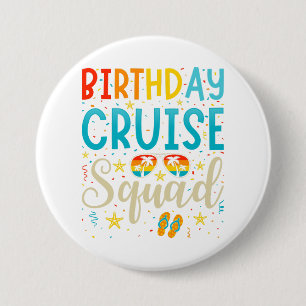 Birthday Cruise Squad Cruising Vacation Round 7.5 Cm Round Badge