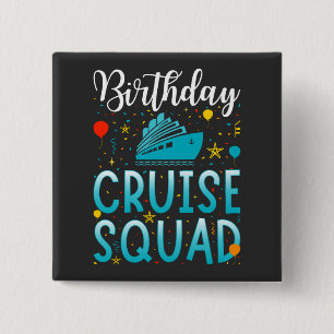 Birthday Cruise Squad Cruising Vacation Square 15 Cm Square Badge