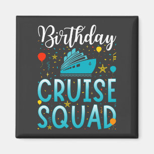 Birthday Cruise Squad Cruising Vacation Square Magnet