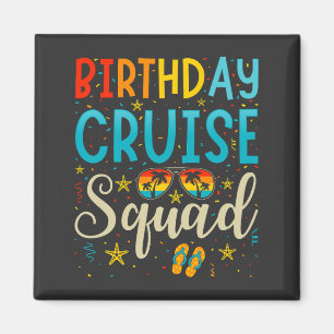 Birthday Cruise Squad Cruising Vacation Square Magnet