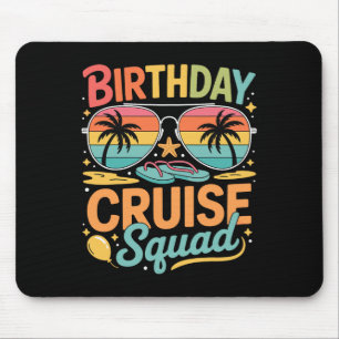 Birthday Cruise Squad Family Vacation Reunion Part Mouse Pad