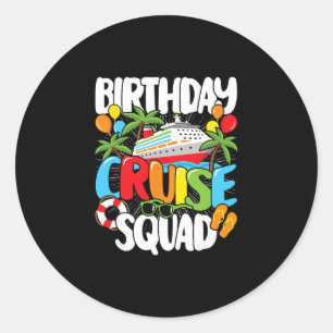 Birthday Cruise Squad Funny Sea Trip Men Women Kid Classic Round Sticker