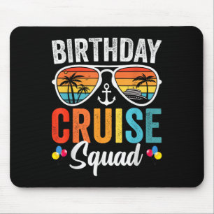 Birthday Cruise Squad Gifts 2025 Matching Party Fa Mouse Pad