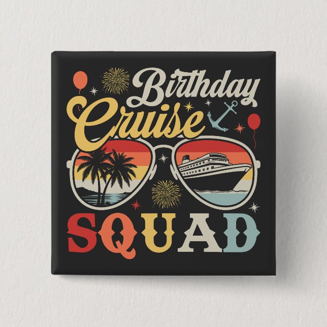 Birthday Cruise Squad Group Family Matching Square 15 Cm Square Badge (Front)