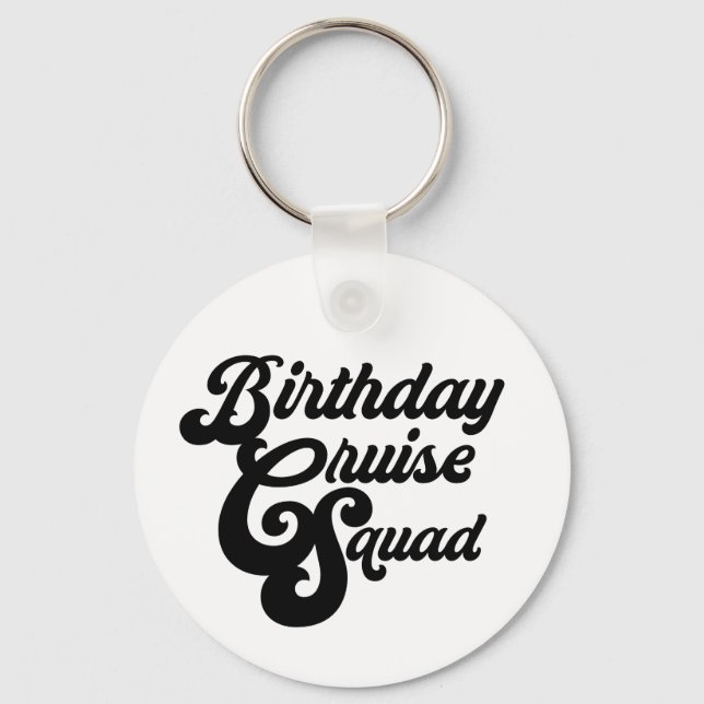 Birthday Cruise Squad Key Ring (Front)