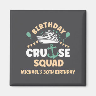 Birthday Cruise Squad  Magnet