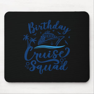 Birthday Cruise Squad Mouse Pad