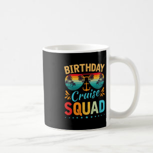 Birthday Cruise Squad Tee Family Birthday Party Va Coffee Mug