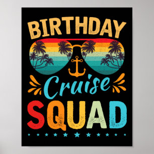 Birthday Cruise Squad Tee Family Birthday Party Va Poster