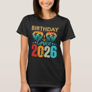 Birthday Cruise Trip 2026 Retro Beach Palm Tree Re T-Shirt