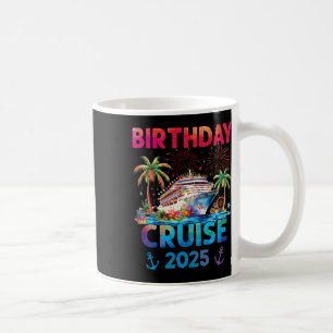 Birthday Cruise Trip Outfits 2025 Uni-adults And K Coffee Mug