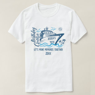 Birthday Cruise With Custom Name & Birthday Year T-Shirt