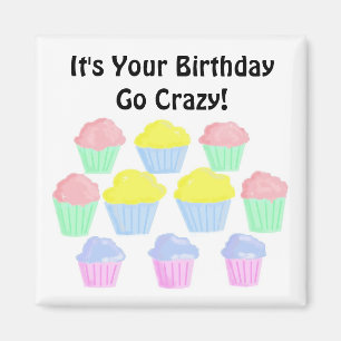 Birthday Cupcakes with Funny Saying Magnet
