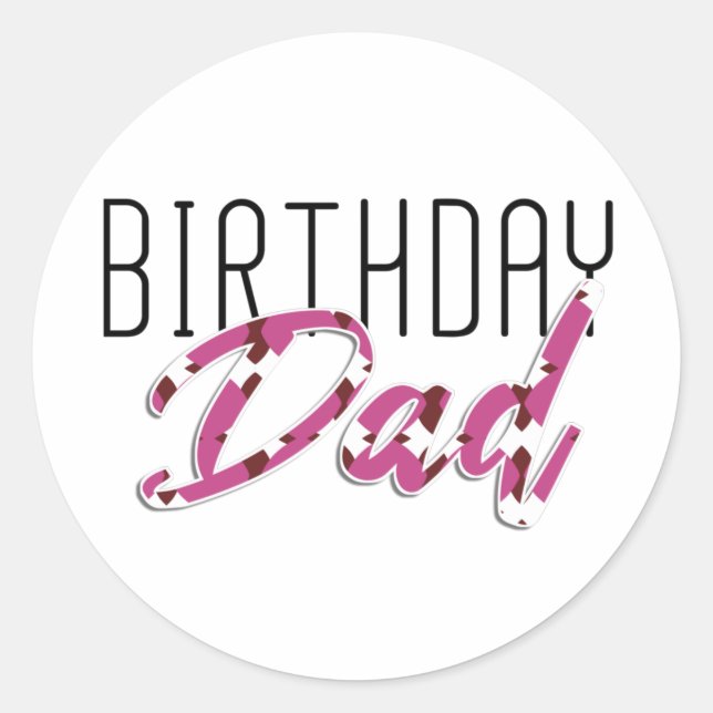 Birthday dad classic round sticker (Front)