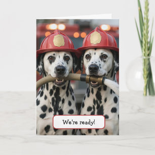 Birthday Dalmatian Dogs Holding a Fireman Hose Card