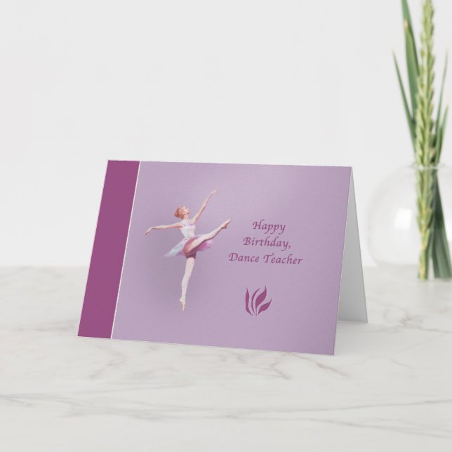 Birthday, Dance Teacher, Ballerina Card (Front)