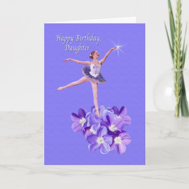 Birthday, Daughter, Ballerina and Violets Card (Front)