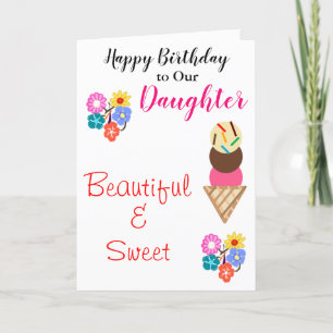 Birthday Daughter Flowers Ice Cream Card