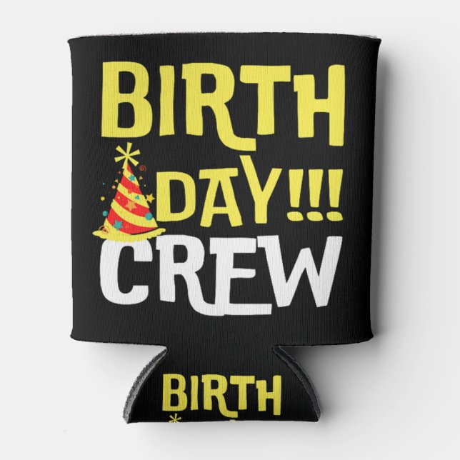 Birthday Day Crew Can Cooler (Front)