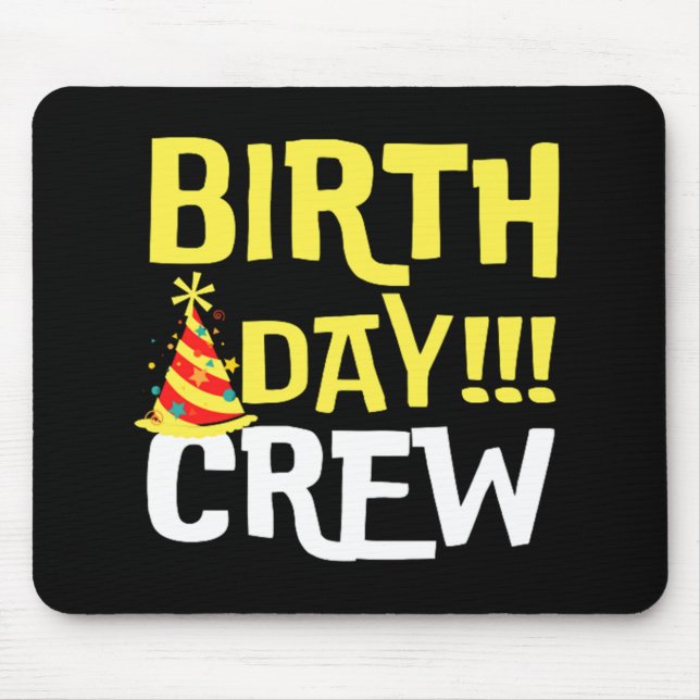 Birthday Day Crew Mouse Pad (Front)