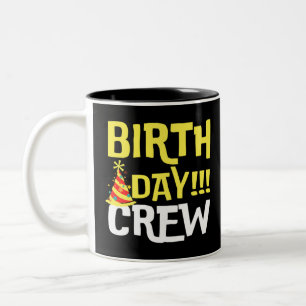 Birthday Day Crew Two-Tone Coffee Mug