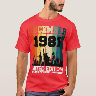 Birthday December 1981 39th Years Old Of Being Awe T-Shirt