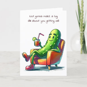 Birthday Dill Pickle In a Chair Card