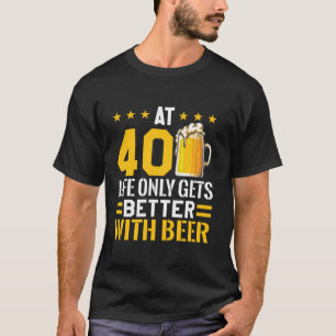 Birthday Drink Beer 40th Birthday Crew Happy 40 Ye T-Shirt
