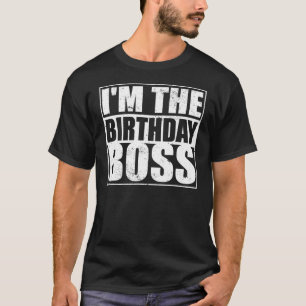 Birthday Dude Boss Graphic T-Shirt