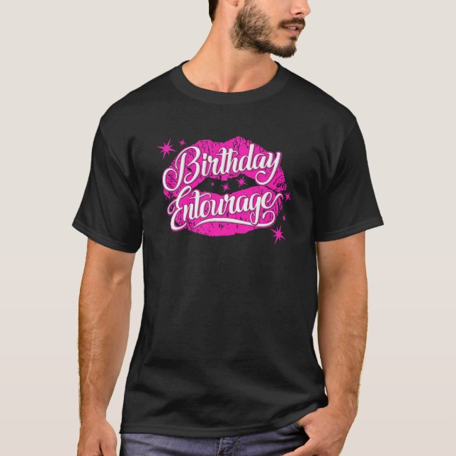 Birthday Entourage group design Birthday party wom T-Shirt (Front)