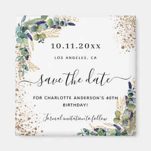 Birthday eucalyptus gold glitter save the date magnet