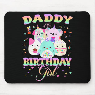 Birthday Family Squish Squad Daddy Of The Birthday Mouse Pad