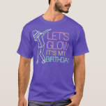 Birthday Fan Funny Girlfriends Pink Celebration Gl T-Shirt<br><div class="desc">Birthday Fan Funny Girlfriends Pink Celebration Glow Party  .</div>
