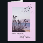 Birthday for Half Sister, seaside scene<br><div class="desc">A lovely birthday card for your half sister. A seaside scene with silhouetted grass and seagulls. A lovely tranquil scene to promote memories of seaside holidays. A lovely verse inside completes this birthday card to say to your wife 'happy birthday".</div>