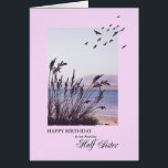 Birthday for Half Sister, seaside scene<br><div class="desc">A lovely birthday card for your half sister. A seaside scene with silhouetted grass and seagulls. A lovely tranquil scene to promote memories of seaside holidays. A lovely verse inside completes this birthday card to say to your wife 'happy birthday".</div>