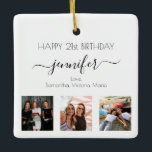 Birthday friend black white photo ceramic ornament<br><div class="desc">A gift from friends for a woman's 21st birthday, celebrating her life with 3 of your photos of her, her friends, family, interest or pets. Personalise and add her name, age 21 and your names. Black coloured letters. A chic, classic white background. Her name is written with a modern hand...</div>
