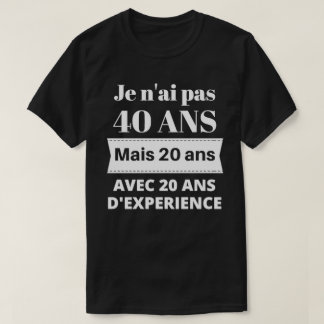 Birthday gift 40 years T-Shirt