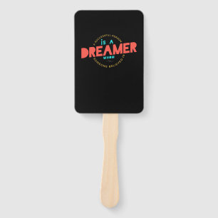 Birthday Gift A Successful Person Is A Dreamer Hand Fan